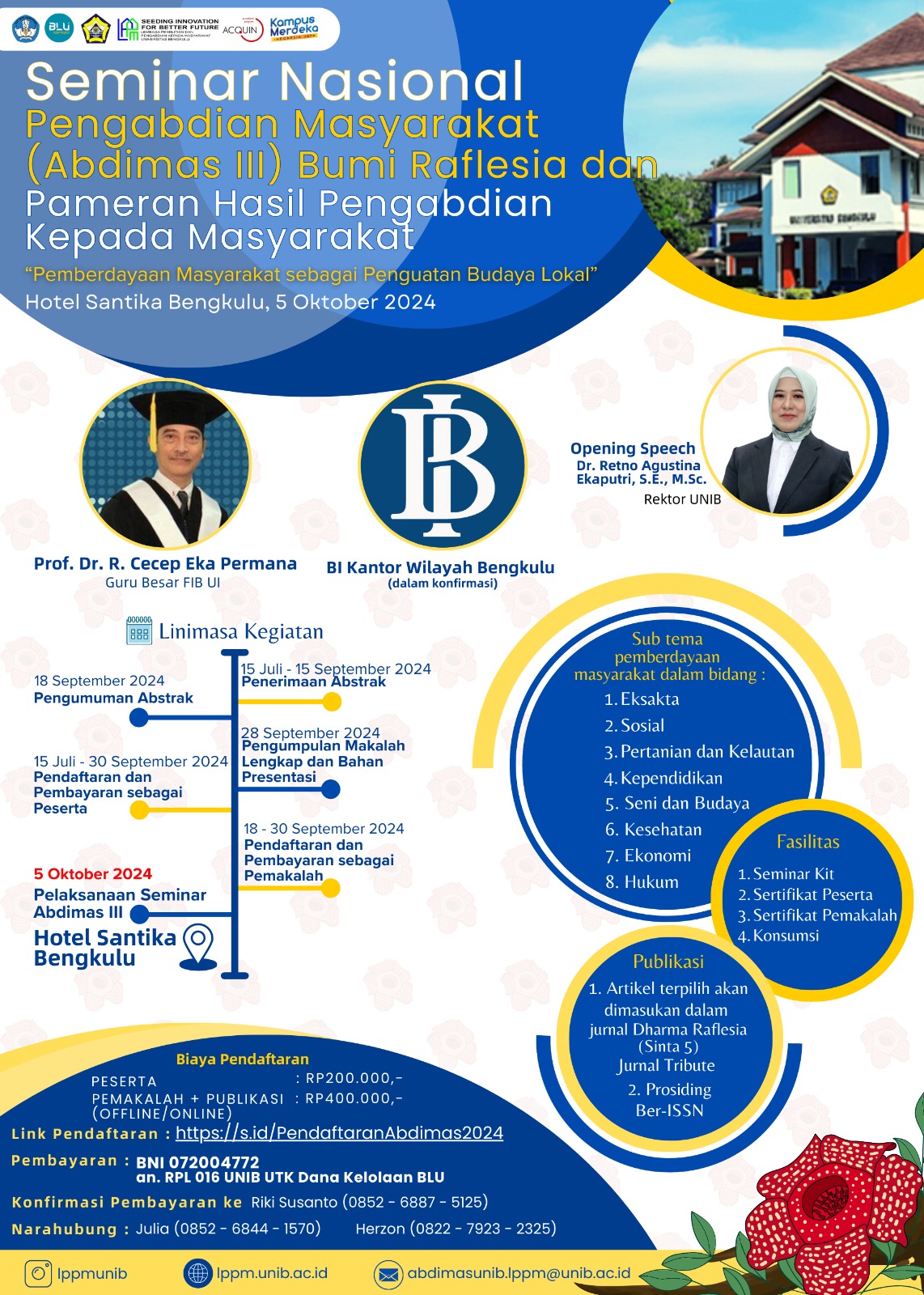 National Seminar on Community Service (Abdimas III) Bumi Raflesia and Exhibition of Research Results and Community Service.